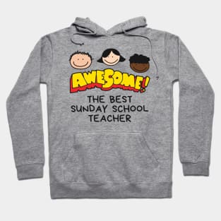 The Best Sunday School Teacher Awesome! Hoodie